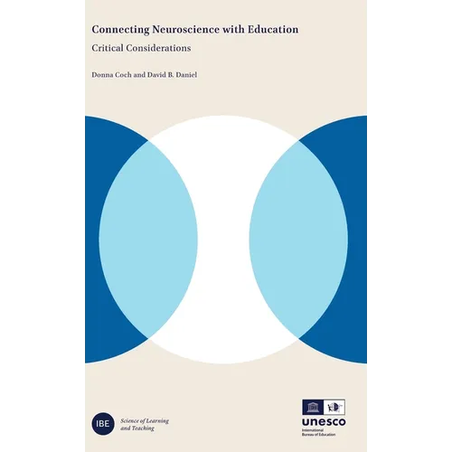 Connecting Neuroscience with Education: Critical Considerations