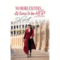 No More Excuses... it's time to be HER!
