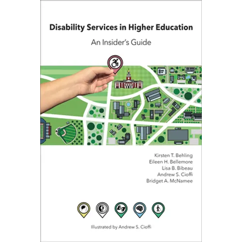 Disability Services in Higher Education: An Insider's Guide