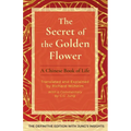 The Secret of the Golden Flower: A Chinese Book of Life