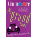 The Grand Tour: The European Adventure of a Continental Drifter