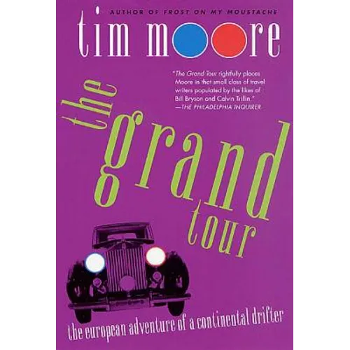 The Grand Tour: The European Adventure of a Continental Drifter