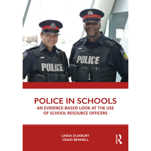 Police in Schools: An Evidence-Based Look at the Use of School Resource Officers