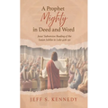 A Prophet Mighty in Deed and Word