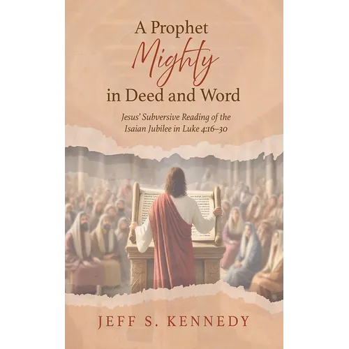 A Prophet Mighty in Deed and Word