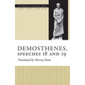 Demosthenes, Speeches 18 and 19
