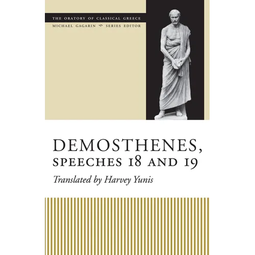 Demosthenes, Speeches 18 and 19