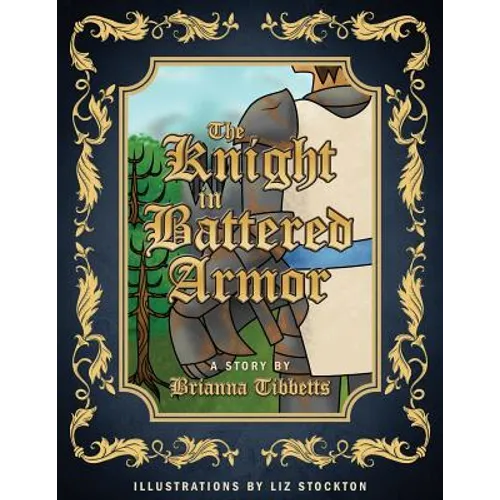 The Knight in Battered Armor