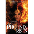 The Phoenix Rises