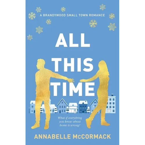 All This Time: A Contemporary Romance Novel