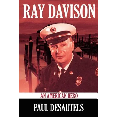 Ray Davison: An American Hero