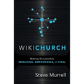 WikiChurch: Making Discipleship Engaging, Empowering, & Viral