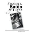 Passing the Baton of Light: Saving a Family Tree