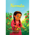 Normita: How She Helped God Spread Love Around the World