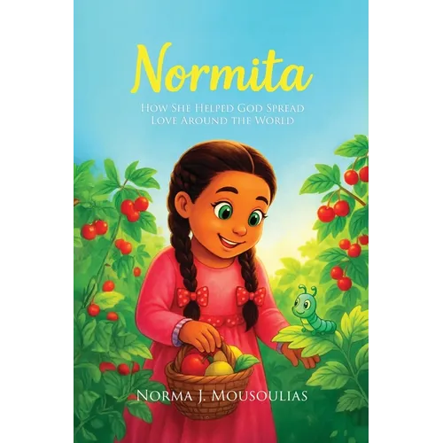Normita: How She Helped God Spread Love Around the World