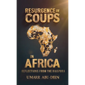 Resurgence of Coups in Africa, Reflections from the Diaspora