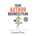 Your Author Business Plan Large Print: Take Your Author Career To The Next Level