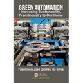 Green Automation: Increasing Sustainability, From Industry to Our Home