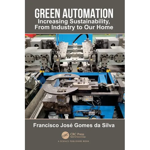Green Automation: Increasing Sustainability, From Industry to Our Home