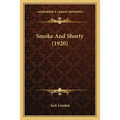 Smoke And Shorty (1920)