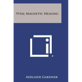 Vital Magnetic Healing