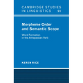 Morpheme Order and Semantic Scope: Word Formation in the Athapaskan Verb