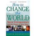 How to Change the World: Social Entrepreneurs and the Power of New Ideas (Updated)