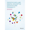 Statistics with Jmp: Graphs, Descriptive Statistics and Probability