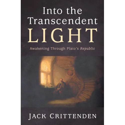 Into the Transcendent Light: Awakening Through Plato's Republic