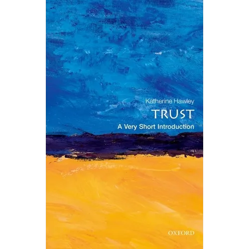 Trust: A Very Short Introduction