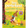 Say Peekaboo! Chick's Easter Egg Hunt