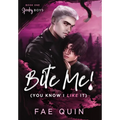 Bite Me! (You Know I Like It) MM Paranormal Vampire Romance