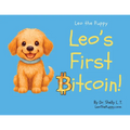 Leo's First Bitcoin!: Leo the Puppy