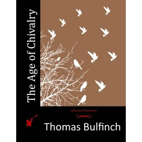 The Age of Chivalry