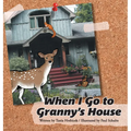 When I Go to Granny's House