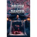 A Brush of Danger