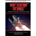 Way Station to Space: A History of the John C. Stennis Center