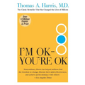 I'm Ok--You're Ok