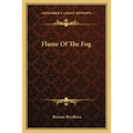 Flame Of The Fog
