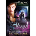 Royal: Feyland Book 5