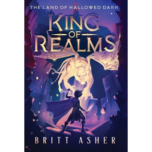 King of Realms: The Land of Hallowed Dark (Book 3)