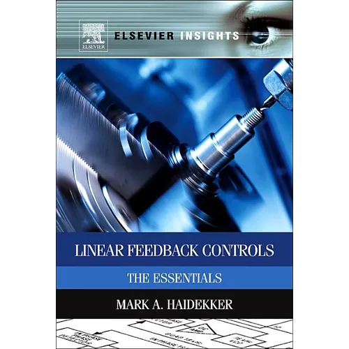 Linear Feedback Controls: The Essentials