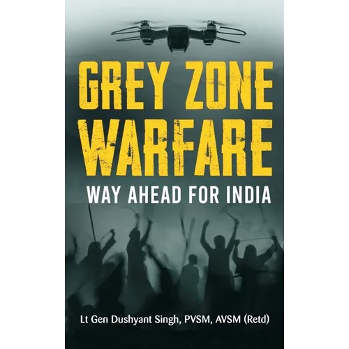 Grey Zone Warfare: Way Ahead for India