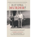 Is It Still Murder: A Daughter Who Loves her