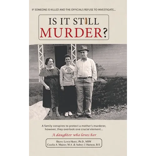 Is It Still Murder: A Daughter Who Loves her