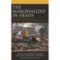 The Marginalized in Death: A Forensic Anthropology of Intersectional Identity in the Modern Era