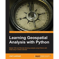 Learning Geospatial Analysis with Python