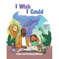 I Wish I Could