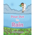 Pour Out the Rain