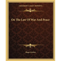 On The Law Of War And Peace